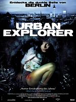Poster der Urban Explorer