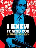 Poster der I Knew It Was You: Rediscovering John Cazale