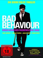 Poster der Bad Behaviour - Bösen Menschen passieren böse Dinge!