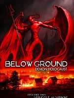 Poster der Below Ground: Demon Holocaust
