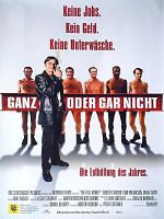 Poster der Ganz oder gar nicht