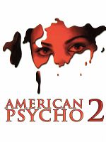 Poster der American Psycho II: Der Horror geht weiter