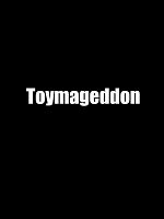Poster der Toymageddon