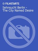 Poster der Sehnsucht Berlin - The City Named Desire