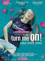 Poster der Turn Me On