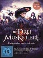 Poster der Die Drei Musketiere - Kampf um Frankreichs Krone