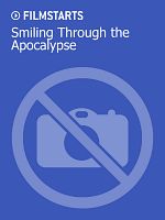 Poster der Smiling Through the Apocalypse