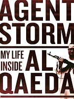 Poster der Agent Storm: My Life Inside Al Qaeda