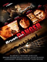 Poster der Brush with Danger