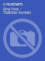 Poster der Dina Foxx - Tödlicher Kontakt