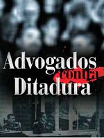 Poster der Os Advogados contra a Ditadura - Por uma Questão de Justiça