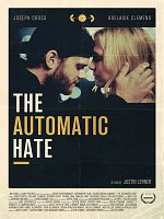 Poster der The Automatic Hate