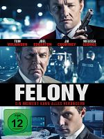 Poster der Felony - Ein Moment kann alles verändern