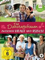 Poster der Die Dienstagsfrauen: Zwischen Kraut und Rüben