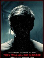 Poster der They Will All Die In Space