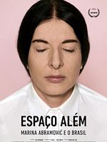 Poster der The Space in Between - Marina Aramovic and Brazil