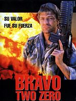 Poster der Bravo Two Zero - Hinter feindlichen Linien