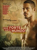 Poster der Mais Forte que o Mundo - A História de José Aldo