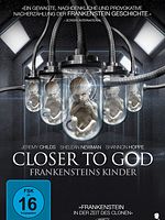 Poster der Closer to God - Frankensteins Kinder