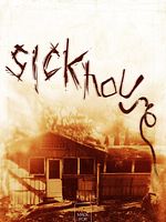 Poster der Sickhouse