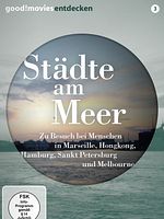 Poster der Städte am Meer – Zu Besuch bei Menschen in Marseille, Hongkong, Hamburg, Sankt Petersburg und Melbourne