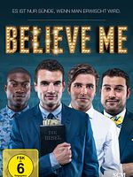 Poster der Believe Me - Es ist nur Sünde, wenn man erwischt wird