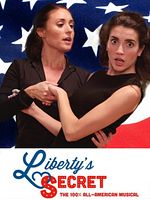 Poster der Liberty's Secret: The 100% All-American Musical