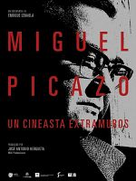 Poster der Miguel Picazo, un cineasta extramuros