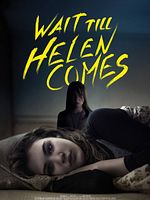 Poster der Wait Till Helen Comes