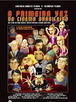 Poster der A Primeira Vez do Cinema Brasileiro