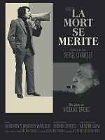 Poster der La Mort se mérite, digressions avec Serge Livrozet
