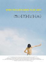 Poster der When The Earth Seems To Be Light