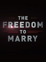 Poster der The Freedom to Marry