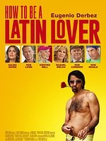 Poster der How To Be a Latin Lover