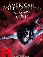 Poster der American Poltergeist 6 - The Haunting of Alice D.