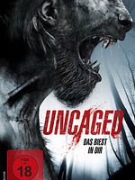 Poster der Uncaged - Das Biest in dir