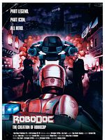 Poster der RoboDoc: The Creation Of RoboCop