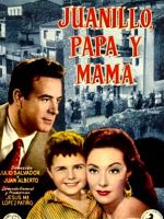 Poster der Juanillo, papá y mamá