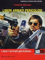 Poster der Liberi armati pericolosi