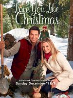Poster der Love You Like Christmas