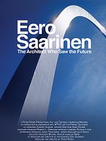 Poster der Eero Saarinen: The Architect Who Saw the Future