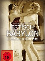 Poster der Fetisch Babylon - Ecstasy in Berlin 1926
