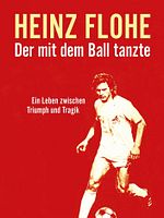 Poster der Heinz Flohe - Der mit dem Ball tanzte