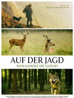 Poster der Auf der Jagd - Wem gehört die Natur?