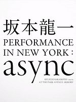 Poster der Ryuichi Sakamoto: Async at the Park Avenue Armory