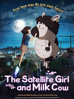 Poster der The Satellite Girl And Milk Cow