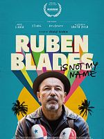 Poster der Ruben Blades Is Not My Name