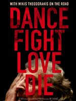 Poster der Dance Fight Love Die - Unterwegs mit Mikis Theodorakis