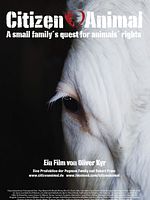 Poster der Citizen Animal - A Small Family's Quest for Animal Rights