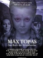 Poster der Max Topas - Das Buch der Kristallkinder
